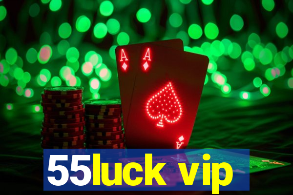 55luck vip